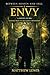 ENVY: A Novel of Sin (Between Heaven and Hell Book 3)