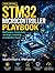 STM32 Microcontroller Playbook: Bootloaders, Connectivity, and Edge Computing in Embedded Design