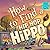 How to Find a Hip Hop Hippo: A Funny Rhyming Jungle Dance Adventure for Kids Ages 3–6 About Music, Confidence, and Silly Fun