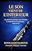 LE SON VIENT DE L'INTÉRIEUR: Au-delà de la pratique de la clarinette : le musicien entre technique, esprit et vie (French Edition)