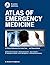 ATLAS OF EMERGENCY MEDICINE: A Clinical Reference for Acute Care and Resuscitation