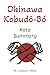 Okinawa Kobudō-Bó: Kata Study Summary