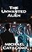 The Unwanted Alien - Book #6 (Western Space Institute) (The Western Space Institute Series)
