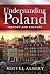 Understanding Poland: Histo...