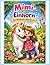 Mimi & das Einhorn: Ein zauberhaftes Ausmalbuch für Kinder ab 4 Jahren Oder die SEO-stärkere Version, wenn sie auch exakt aufs Cover kommt: Ausmalbuch ... Abenteuer & Kreativität (German Edition)