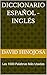 Diccionario Español - Inglés: Las 1000 Palabras Más Usadas (Spanish Edition)