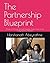The Partnership Blueprint: 11 Rules to Choose the Right Business Partner and Avoid Costly Business Mistakes