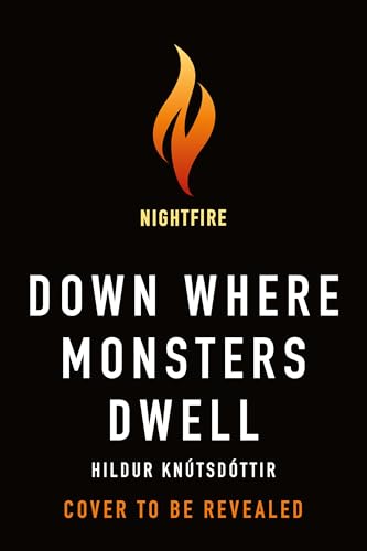 Down Where Monsters Dwell (Hardcover)