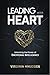 Leading with Heart: Unlocking the Power of Emotional Intelligence