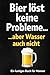 Bier löst keine Probleme .... aber Wasser auch nicht - Ein lustiges Buch für Männer: Humorvolle Sprüche & Geschenkidee für Männer mit Geschmack – Buch ... und das Chaos des Lebens (German Edition)