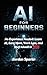 AI for Beginners: No Experi...
