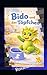 Bido und das Töpfchen (Drache Bido entdeckt die Welt) (German Edition)