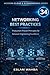 Networking Best Practices: Production-Proven Principles for Network Engineering Excellence (Modern Cloud & AI Engineering Series)