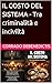 IL COSTO DEL SISTEMA - Tra criminalità e inciviltà (Aforismi Vol. 27) (Italian Edition)