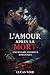 L’Amour Après la Mort : Une histoire d’horreur romantique sombre (French Edition)