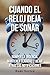 Cuando el reloj deja de sonar: Romper la urgencia, mantener claridad y dejar atrás las notificaciones (Spanish Edition)
