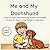 Me and My Dachshund: A Tail of Love: Heartwarming Scenes and Simple Stories for Dog-Loving Toddlers. (Ages 2-5) (Me and My Dog: Personalized Breed Coloring Books)