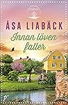Innan löven faller (Stångån, #2)