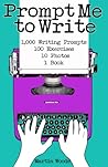 Prompt Me to Write by Martin  Woods