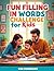 Fun fill in words challenge for kids