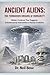 ANCIENT ALIENS: THE FORBIDDEN ORIGINS OF HUMANITY: Hidden Evidence That Suggests Extraterrestrial Intervention in Human Evolution