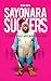 SAYONARA SUCKERS: Le futur était une mauvaise idée (French Edition)