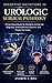 Urologic Surgical Pathology Review: A Case-Based Guide for Residents to Improve Diagnosis, Understand Key Patterns, and Prepare for Exams