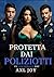 Protetta dai Poliziotti: Un Dark Romance MMF (Italian Edition)
