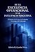 De la Excelencia Operacional a la Influencia Ejecutiva: El Modelo E.O.E para la Evolución Estratégica del Liderazgo (Spanish Edition)