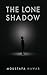 The Lone Shadow