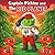 Captain Pickles and the Red Planet: A Fun Space Adventure to Learn the Color Red for Toddlers & Kids Ages 2–6 | Early Learning, Read-Along Story & Coloring Activities