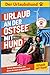 Urlaub an der Ostsee - ein Reiseführer speziell für Hundebesitzer: Echte Geheimtipps für Deinen Urlaub an der Ostsee mit Hund (Reiseführer mit Hund) (German Edition)