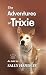 The Adventures of Trixie