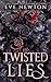 Twisted Lies: A Dark Whychoose Romance