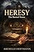 HERESY: The Buried Name
