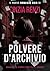 Polvere d'Archivio by Cinzia Renzi