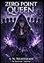 Zero Point Queen: The Tenth Circle - Book One