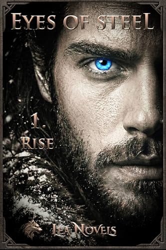 Eyes of Steel - 1. Rise: A Dark Epic Fantasy Romance (Kindle Edition)