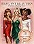 Elegant beauties: A fashion coloring book