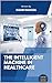 The Intelligent Machine in Healthcare (CURRENT AFFAIRS)