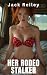 Her Rodeo Stalker: A Dark O...