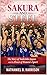 Sakura and Steel : The Story of Nadeshiko Japan and the Power of Women’s Sport (Women Who Changed the Game - The Untold Story of Women’s Football’s Rise Across Continents Book 3)