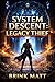 SYSTEM DESCENT: Legacy Thief: A LitRPG Progression Fantasy with Dungeon Heists and God-Tier Power