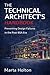 The Technical Architect’s Handbook: A Practical Guide to Preventing Design Failures in the Post-BSA Construction Industry