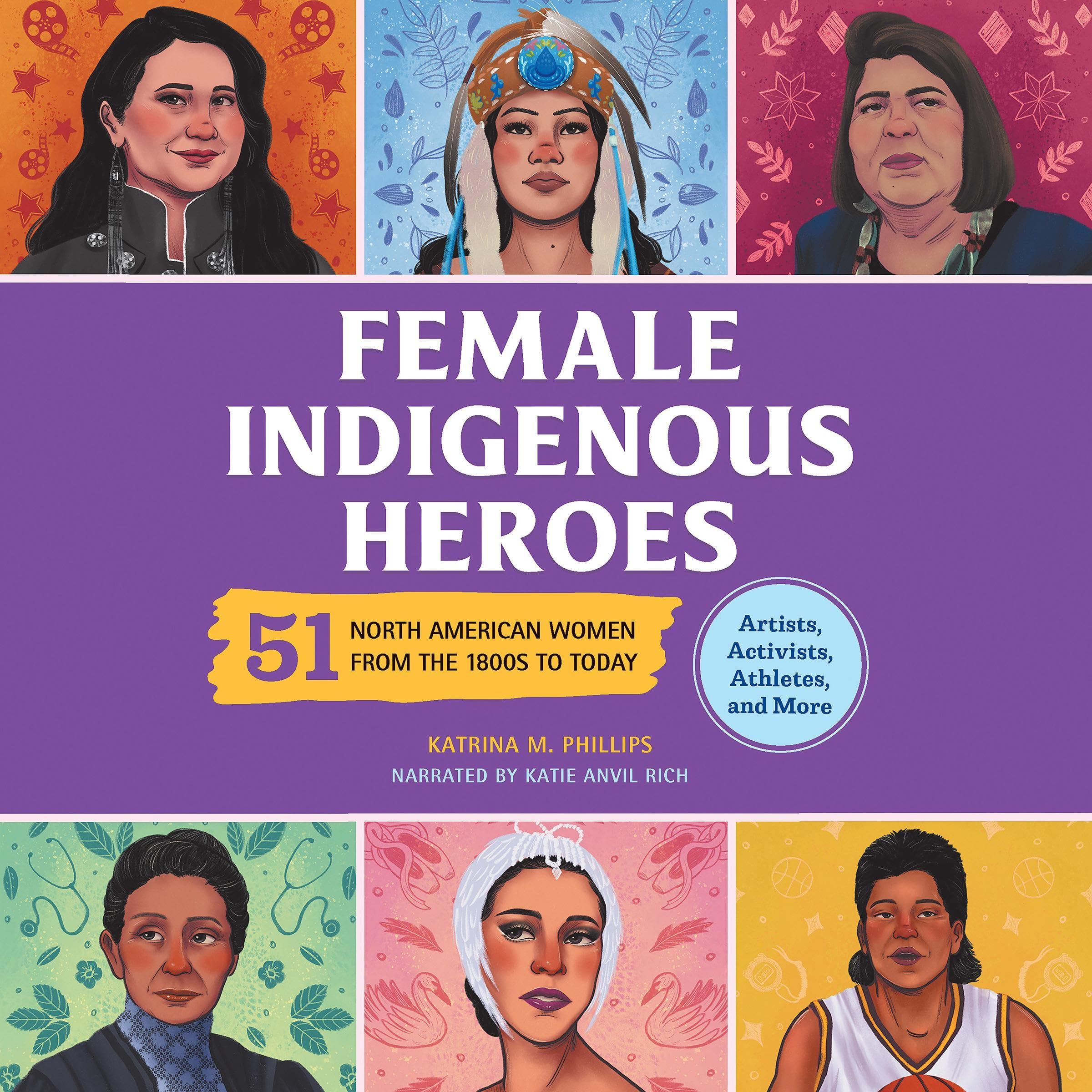 Female Indigenous Heroes: 51 North American Women from the 1800s to Today (Audible Audio)