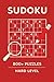 Sudoku Book for Adults -Sudoku Puzzle Book with Solutions - Hard Level: Hours of Fun with Enjoyable Sudoku Challenges (Step by step sudoku, by amal bennani smires)