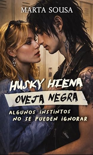 HUSKY, HIENA, OVEJA NEGRA: Demasiado salvaje para ignorarlo (Spanish Edition)