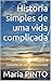 Historia simples de uma vida complicada: Da Provação ao Milagre: O Caminho de um Renascimento (Portuguese Edition)