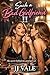 Such a Bad Girlfriend II: The secret behind my good-girl act Part 2 (Cheating girlfriends)