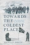 Towards the Coldest Place: The Long March to the South Pole